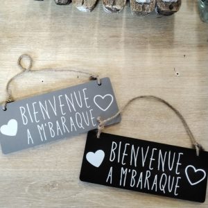 Pancarte panneau bienvenue à m'baraque