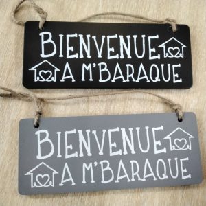 Panneau bienvenue à m'baraque